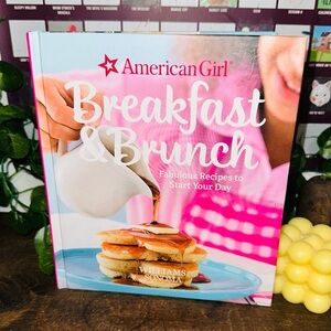 American Girl Book Breakfast and Brunch Willams Sonoma Hardcover Cookbook